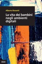 vita dei bambini negli ambienti digitali