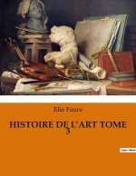 HISTOIRE DE L?ART TOME 3