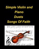 Simple Violin and Piano Duets Songs Of Faith
