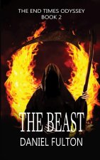 The Beast: The End Times Odyssey Book 2