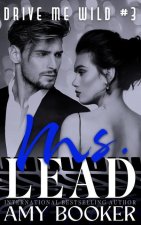 Ms. Lead: Drive Me Wild, #3