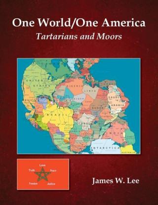 One World/One America (Black and White Edition): Tartarians and Moors