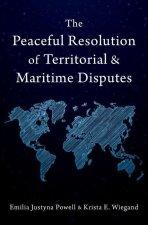 The Peaceful Resolution of Territorial and Maritime Disputes (Hardback)