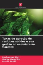 Taxas de geraç?o de resíduos sólidos e sua gest?o no ecossistema florestal