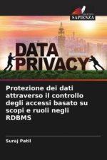 Protezione dei dati attraverso il controllo degli accessi basato su scopi e ruoli negli RDBMS