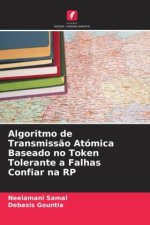 Algoritmo de Transmiss?o Atómica Baseado no Token Tolerante a Falhas Confiar na RP