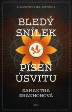 Bledý snílek | Píseň úsvitu