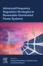 Advanced Frequency Regulation Strategies in Renewable-Dominated Modern Power Systems