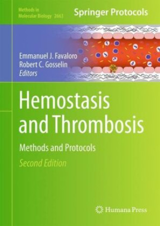 Hemostasis and Thrombosis (Emmanuel J Favaloro,Robert C. Gosselin)(Pevná)