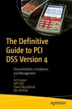 The Definitive Guide to PCI DSS Version 4