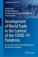 Development of World Trade in the Context of the COVID-19 Pandemic