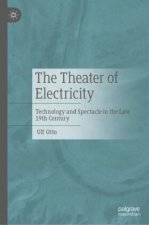 The Theater of Electricity