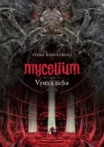 Mycelium VI - Vrstva ticha