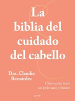 LA BIBLIA DEL CUIDADO DEL CABELLO