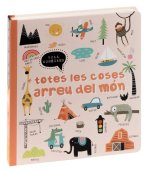 TOTES LES COSES ARREU DEL MON