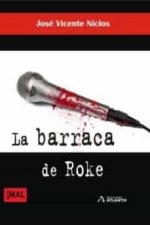 BARRACA DE ROKE, LA