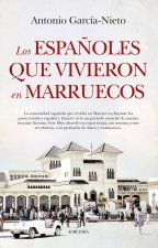 ESPAÑOLES QUE VIVIERON EN MARRUECOS,LOS