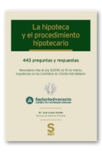 LA HIPOTECA Y EL PROCEDIMIENTO HIPOTECARIO