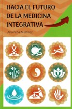 Hacia el futuro de la medicina integrativa
