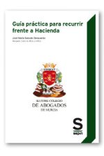 GUIA PRACTICA PARA RECURRIR FRENTE A HACIENDA