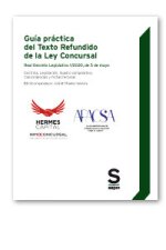 GUIA PRACTICA DEL TEXTO REFUNDIDO DE LA LEY CONCURSAL Ú REAL