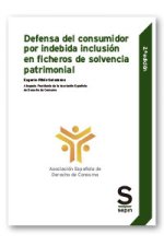 DEFENSA DEL CONSUMIDOR POR INDEBIDA INCLUSION EN FICHEROS DE