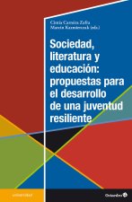 SOCIEDAD, LITERATURA Y EDUCACION: PROPUESTAS PARA EL DESARROLLO DE UNA JUVENTUD