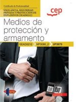 MANUAL MEDIOS DE PROTECCION Y ARMAMENTO UF2675). CERTIFICA