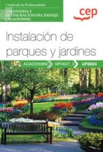 MANUAL INSTALACION DE PARQUES Y JARDINES UF0024). CERTIFIC