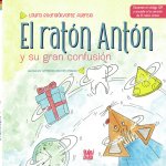 EL RATON ANTON Y SU GRAN CONFUSION
