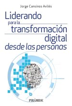 LIDERANDO PARA LA TRANSFORMACION DIGITAL DESDE LAS PERSONAS