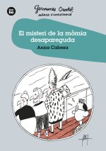 EL MISTERI DE LA MOMIA DESAPAREGUDA GERMANES CROSTO. AGENCI