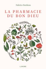 La pharmacie du Bon Dieu