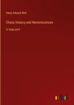 Chess History and Reminiscences