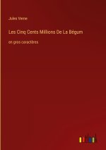 Les Cinq Cents Millions De La Bégum