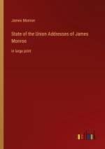 State of the Union Addresses of James Monroe