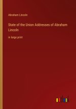State of the Union Addresses of Abraham Lincoln