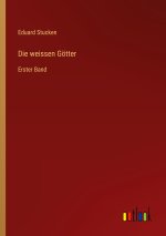 Die weissen Götter