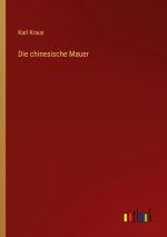 Die chinesische Mauer