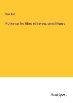 Notice sur les titres et travaux scientifiques