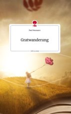 Gratwanderung. Life is a Story - story.one