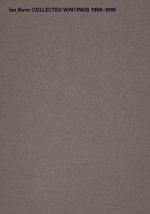 Ian Burn Collected Writings 1966-1993 /anglais