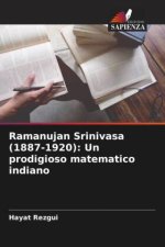 Ramanujan Srinivasa (1887-1920): Un prodigioso matematico indiano