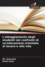L'atteggiamento degli studenti nei confronti di un'educazione orientata al lavoro e alla vita