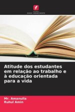Atitude dos estudantes em relação ao trabalho e à educação orientada para a vida