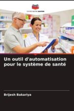 Un outil d'automatisation pour le syst?me de santé