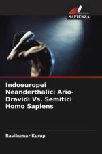 Indoeuropei Neanderthalici Ario-Dravidi Vs. Semitici Homo Sapiens