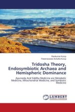 Tridosha Theory, Endosymbiotic Archaea and Hemispheric Dominance