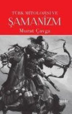 Türk Mitolojisi ve Samanizm