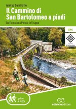 cammino di San Bartolomeo a piedi. Da Fiumalbo a Pistoia in 5 tappe